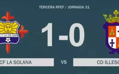 Derrota del Illescas en La Solana. Video resumen clasificación y resultados jornada