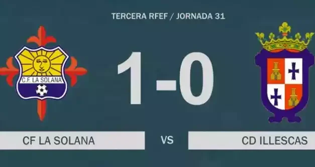 Derrota del Illescas en La Solana. Video resumen clasificación y resultados jornada
